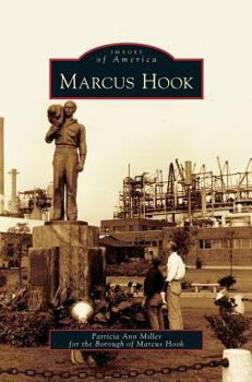 Marcus Hook - Book  of the Images of America: Pennsylvania