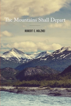 Paperback The Mountains Shall Depart: Volume 1 Book