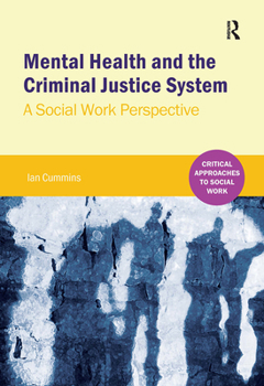 Hardcover Mental Health and the Criminal Justice System: A Social Work Perspective Book