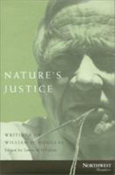 Nature's Justice: Writings of William O. Douglas (Northwest Readers) - Book  of the Northwest Readers