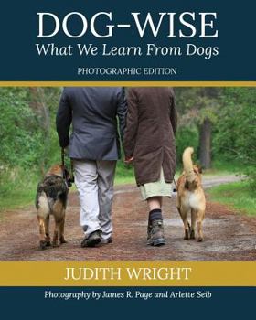 Paperback Dog-wise; What We Learn From Dogs: Special Edition Book