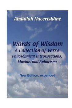 Paperback Words of Wisdom: A Collection of Verse, Philosophical Introspections, Maxims and Aphorisms Book
