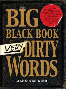 Paperback The Big Black Book of Very Dirty Words Book