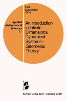 Paperback An Introduction to Infinite Dimensional Dynamical Systems - Geometric Theory Book