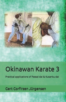 Paperback Okinawan Karate: Practical applications of Passai-dai & Kusanku-dai Book