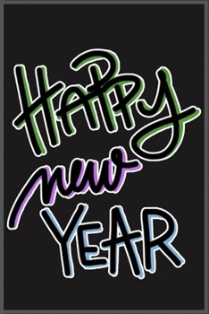 happy new year: Notebook Journal for Couples They're Both Sure to Love to say HAPPY new year to each others…. with more than 100 lined page - Composition Size (6*9) / simple design