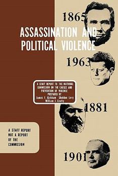 Paperback Assassination and Political Violence: A Report to the National Commission on the Causes and Prevention of Violence (1969) Book