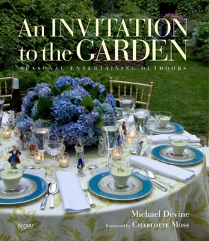 Hardcover An Invitation to the Garden: Seasonal Entertaining Outdoors Book