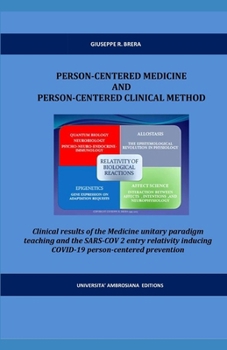 Paperback Person-Centered Medicine and Person-Centered Clinical Method: Clinical results of the Medicine unitary paradigm teaching and the COVID-19 people and p Book