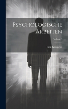 Hardcover Psychologische Arbeiten; Volume 3 Book