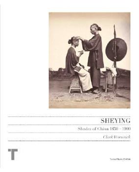 Hardcover Sheying: Shades of China 1850-1900 Book