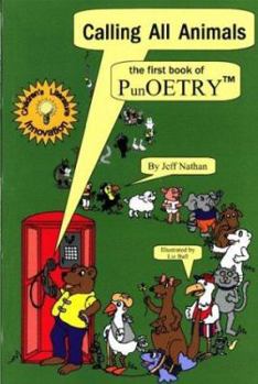 Paperback Calling All Animals: The First Book of PunOETRY Book