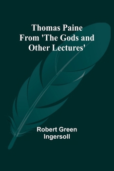 Paperback Thomas Paine From 'The Gods and Other Lectures' Book