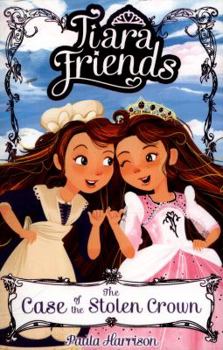 Paperback Tiara Friends: The Case of the Stolen Crown Book