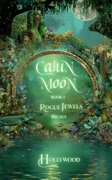 Paperback Cajun Moon: Rogue Jewels -- Book 1 Book