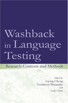 Hardcover Washback in Language Testing: Research Contexts and Methods Book