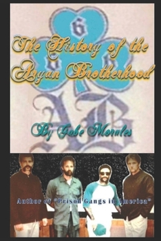 Paperback The History of the Aryan Brotherhood Book