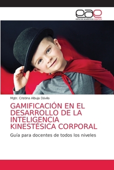 Paperback Gamificación En El Desarrollo de la Inteligencia Kinestésica Corporal [Spanish] Book