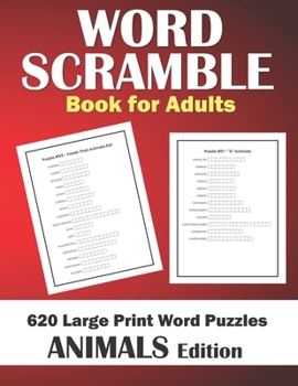 Paperback Word Scramble Books for Adults: Large Print Word Puzzles Book - Animals Edition - 620 Scrambled Words - Medium Difficulty [Large Print] Book