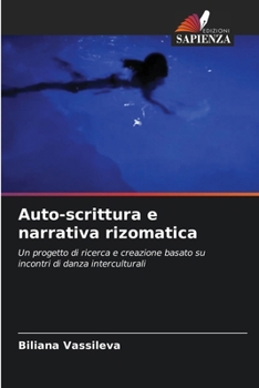 Auto-scrittura e narrativa rizomatica (Italian Edition)