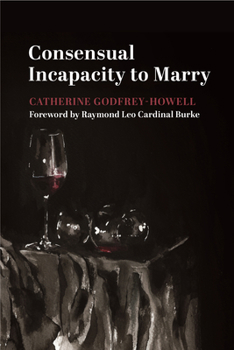 Hardcover Consensual Incapacity to Marry Book