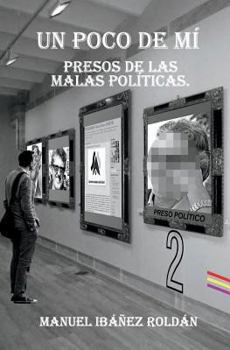 Paperback Un poco de mí.: Presos de las malas políticas. [Spanish] Book