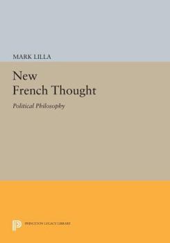 Paperback New French Thought: Political Philosophy Book