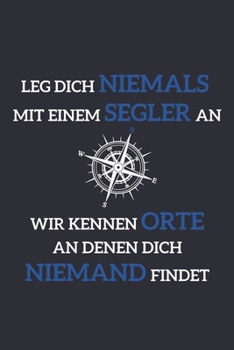 Paperback Grand Fantasy Designs - Notes: Sailing Warning Compass Sailors know places nobody finds German - Notebook 6x9 dot grid Book