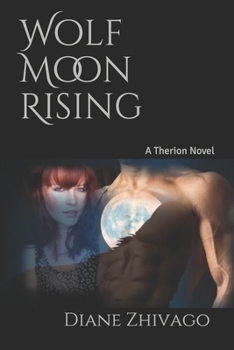 Paperback Wolf Moon Rising: A Therion Novel Book