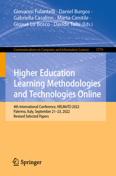 Paperback Higher Education Learning Methodologies and Technologies Online: 4th International Conference, Helmeto 2022, Palermo, Italy, September 21-23, 2022, Re Book