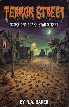 Scorpions Scare Star Street (Terror Street)