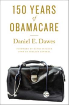 Hardcover 150 Years of Obamacare Book