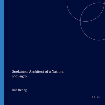 Paperback Soekarno: Architect of a Nation, 1901-1970 Book