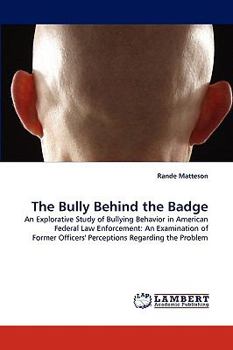 Paperback The Bully Behind the Badge Book