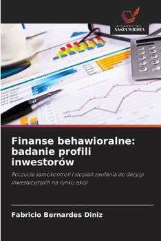Paperback Finanse behawioralne: badanie profili inwestorów [Polish] Book