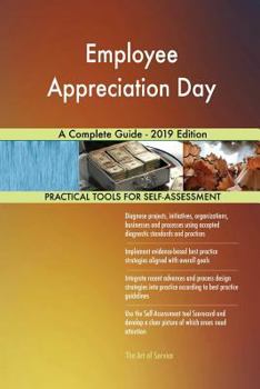 Employee Appreciation Day A Complete Guide - 2019 Edition