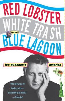 Paperback Red Lobster, White Trash, & the Blue Lagoon: Joe Queenan's America Book
