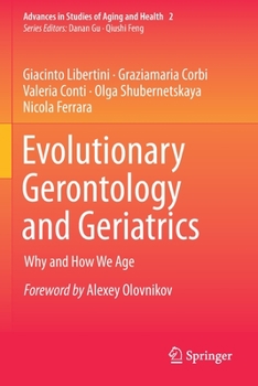 Paperback Evolutionary Gerontology and Geriatrics: Why and How We Age Book
