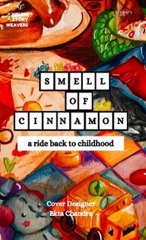 Smell of Cinnamon: A Ride back to Childhood