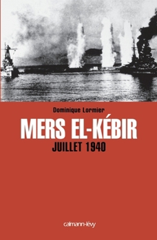 Paperback Mers El-Kebir Juillet 1940 [French] Book
