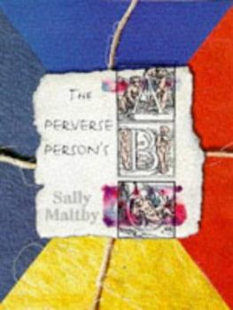 Hardcover The Perverse Person's ABC Book