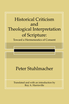Paperback Historical Criticism and Theological Interpretation of Scripture Book