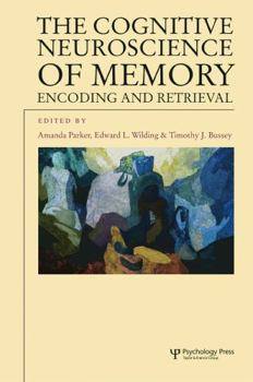 Paperback The Cognitive Neuroscience of Memory: Encoding and Retrieval Book
