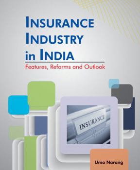Hardcover Insurance Industry in India: Features, Reforms and Outlook Book