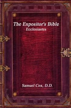 Paperback The Expositor's Bible: Ecclesiastes Book