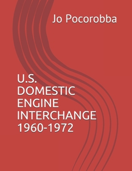 Paperback U.S. Domestic Engine Interchange 1960 - 1972 Book