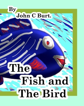 Paperback The Fish and The Bird. Book