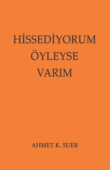 Paperback Hİssedİyorum, Öyleyse Varim Book