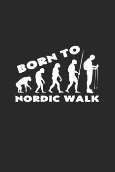 Born to nordic walk: 6x9 Nordic Walking  | dotgrid | dot grid paper | notebook | notes