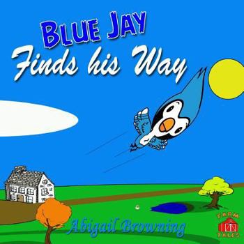 Paperback Blue Jay finds his Way Book